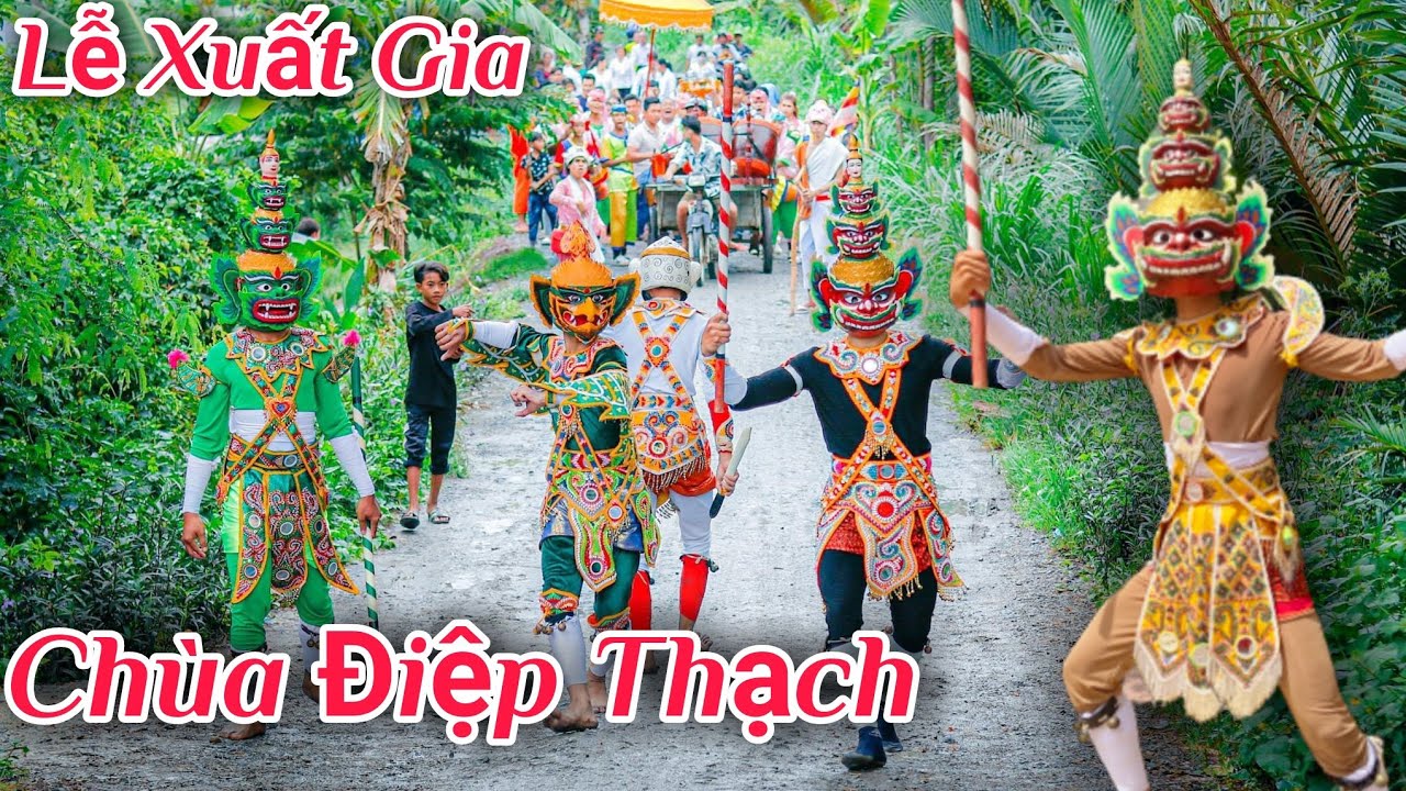 ĐMN - Lễ xuất gia chùa Điệp Thạch Khmer Trà Vinh 2022.