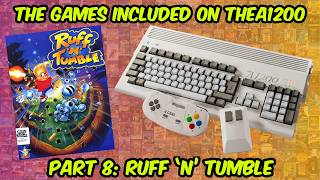 The Games Included On The A1200 - Part 8: Ruff ’n’ Tumble