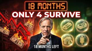 Ray Dalio Warns: Only These 4 Investments Will Survive 18 Months Left