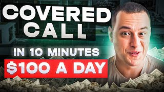 Covered Calls in 10 minutes  Option Trading For Beginners