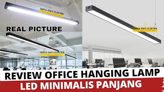LAMPU GANTUNG LED KANTOR PANJANG OFFICE HANGING LAMP REVIEW (MURAH, TERANG) | BALAK GANTUNG