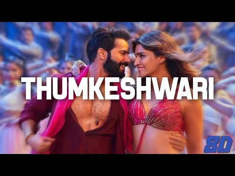 Thumkeshwari [ 8D ] | Varun Dhawan, Kriti sanon | Bhediya | Bass Boosted | Xpert Melody
