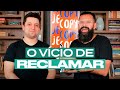 O VÍCIO DE RECLAMAR - Douglas Gonçalves & Davi Lago