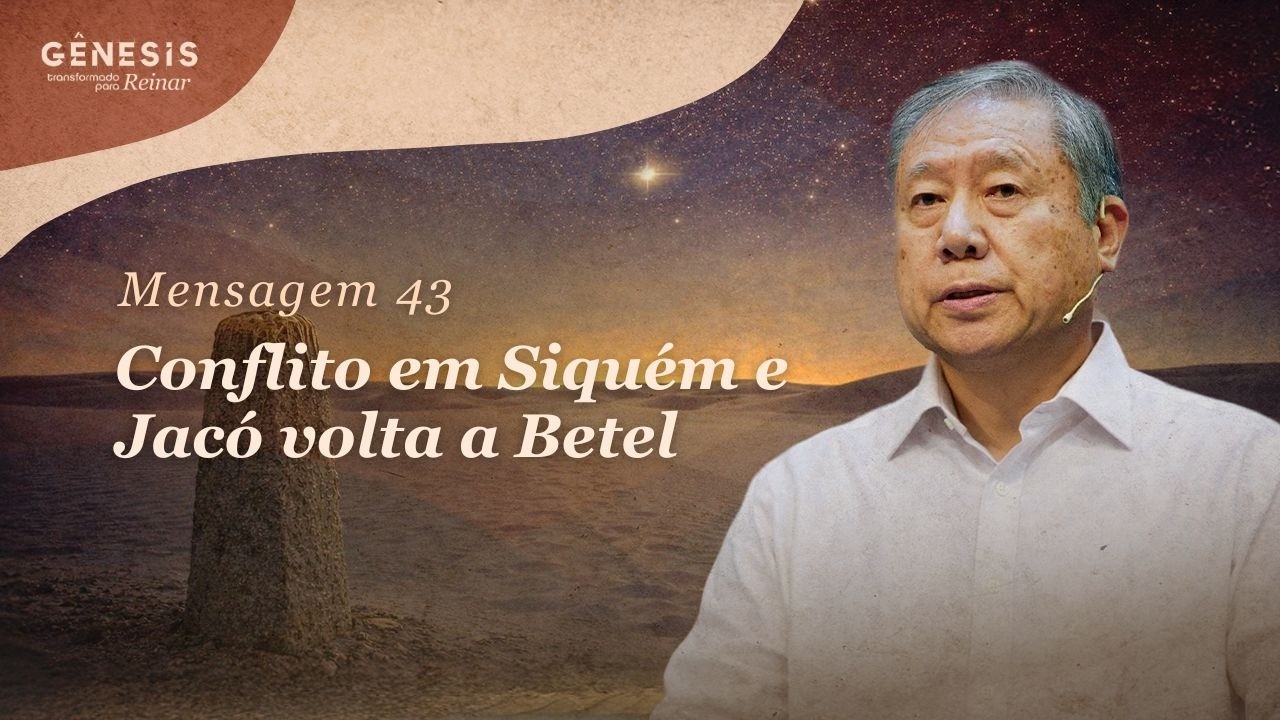 [ AO VIVO ] Mensagem 43 - Conflito em Siquém e Jacó volta a Betel | Pedro Dong
