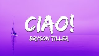 Bryson Tiller - Ciao Lyrics