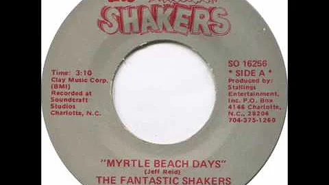 The Fantastic Shakers - "Myrtle Beach Days" (1978)