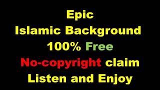 Epic Islamic Background   No Copyright  Free To Use