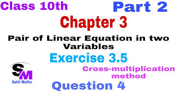 Class 10th Maths Chapter 3 Exercise 3.5 Question 4 all parts are solved||Cross-multiplication method