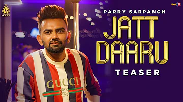 Jatt Daaru (Teaser) Parry Sarpanch | H33T Music | Releasing on 15 April 2019