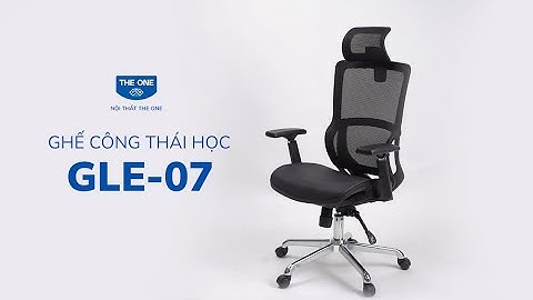 Giới thiệu tính năng - Ghế công thái học GLE07