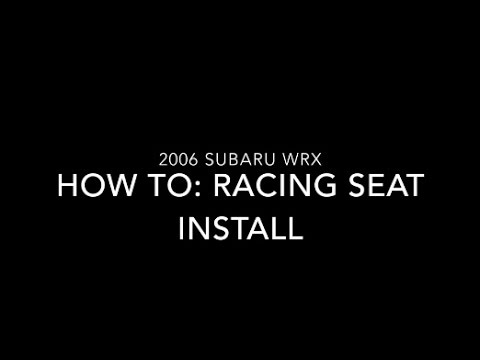 How To: Subaru Aftermarket Seat Install
