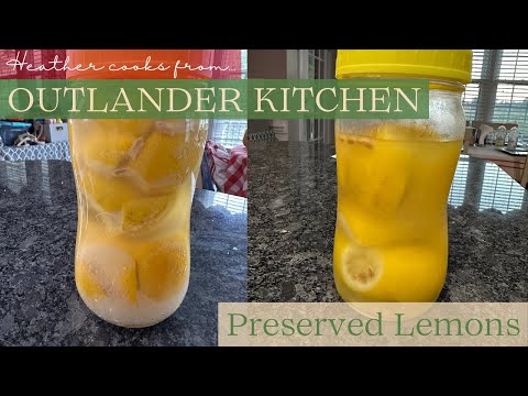 Preserved Lemons | Outlander Kitchen | EASY