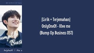 [Lirik   Terjemahan] OnlyOneOf - lOve me (Bump Up Business OST)