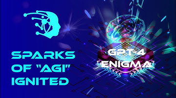 Sparks of AGI Ignited: A Journey into the Heart of GPT-4’s Enigmatic Intelligence