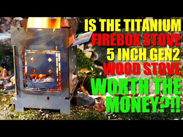 Is the Firebox TITANIUM 5-Inch Gen2 Folding Wood Stove WORTH THE MONEY? -  YouTube
