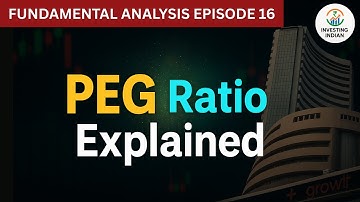 PEG Ratio Explained | Fundamental Analysis Episode 16 | #fundamentalanalysis #stockmarketindia