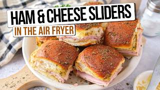 Air Fryer Ham and Cheese Sliders [Quick & Easy]