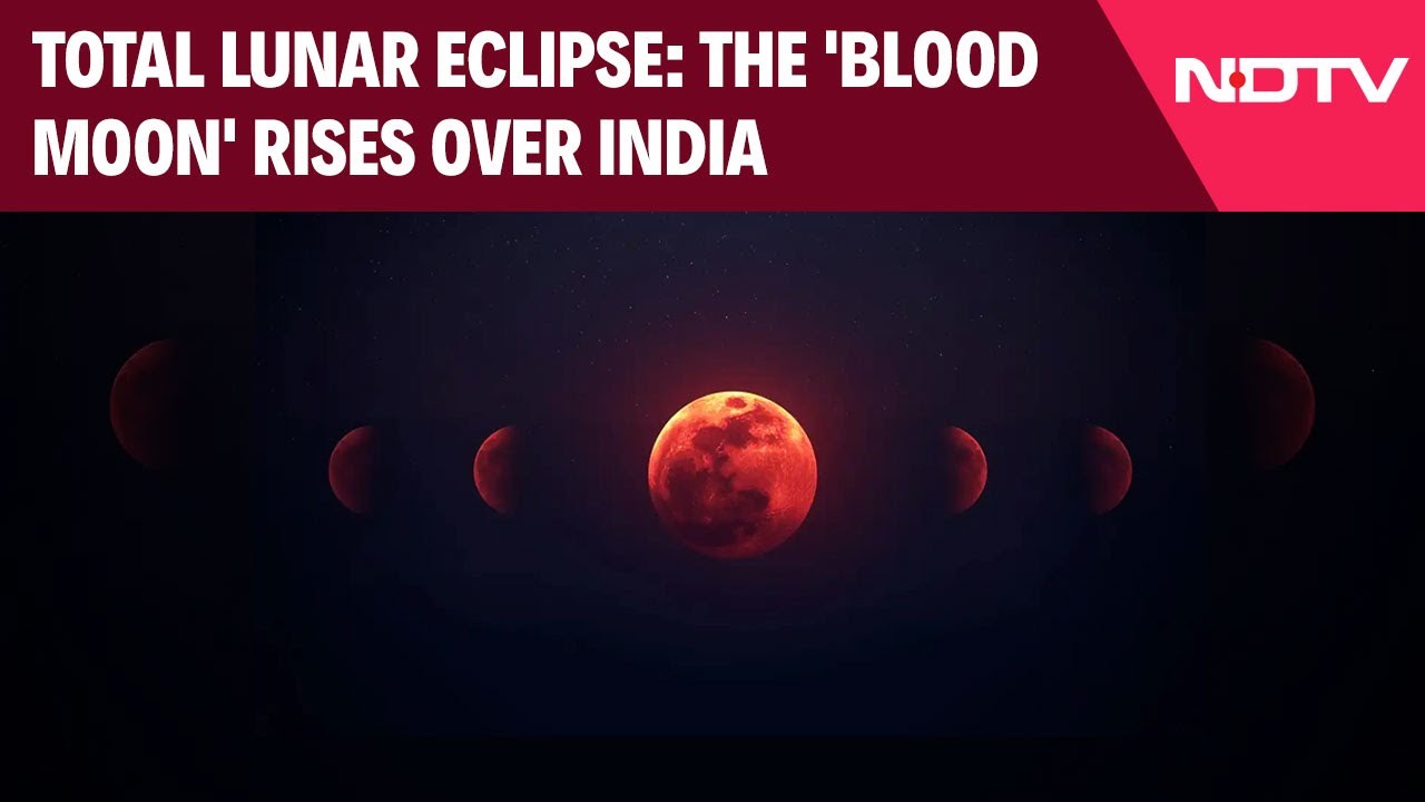 Lunar Eclipse 2025 | Total Lunar Eclipse: The 'Blood Moon' Rises Over India