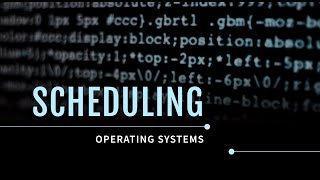 Application of Scheduling in Processing for the Operating System