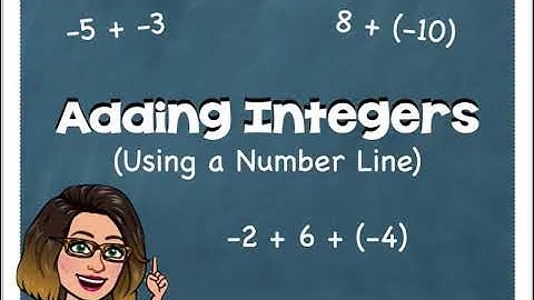 Adding Integers Using a Number Line