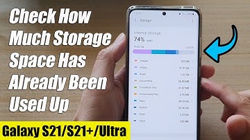 Galaxy S21/Ultra/Plus: How to Check How Much Storage Space Has Already Been Used Up