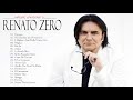 Le più belle canzoni di Renato Zero - Renato Zero maggiori successi