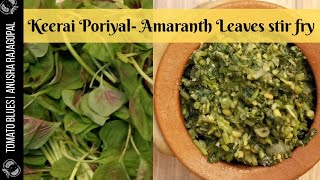 Keerai Poriyal| Red Amaranth Stir Fry Recipe| Mulai Keerai Poriyal|முளை கீரை பொரியல்