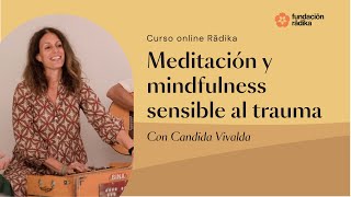 Curso online Meditación y mindfulness sensible al trauma con Candida Vivalda