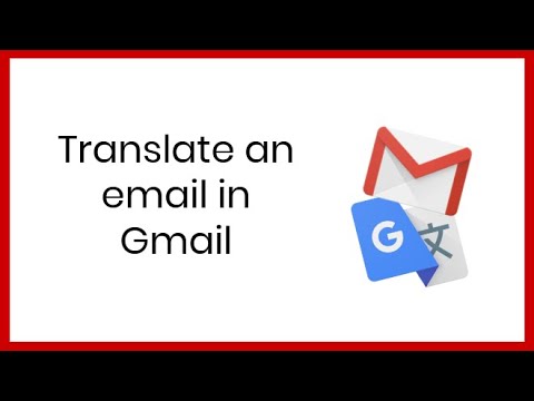 Translate an email in Gmail