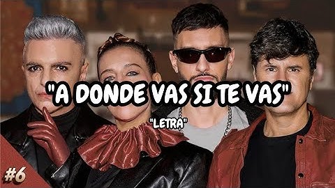 Ciro Miranda, Big One - A Dónde Vas Si Vas (LETRA)
