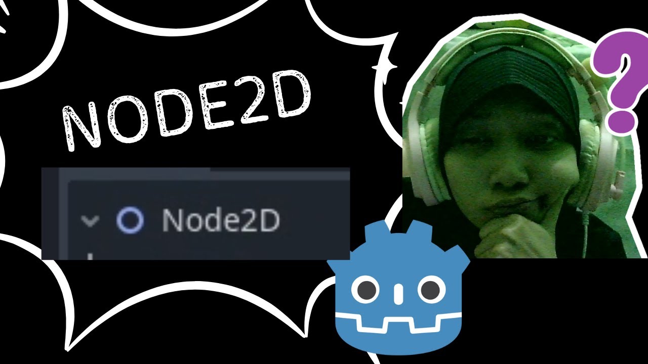 GODOT NODE - NODE2D