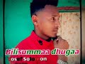 Yosef Solomon Bilisummaa Dhugaa 2020 Yosef Solomon Bilisummaa Dhugaa 2020
