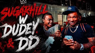 In Sugarhill With DD Osama & DudeyLo