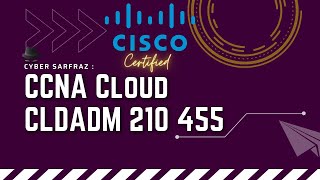 Module 4  Cloud Monitoring and Reporting :- CCNA Cloud CLDADM 210-455