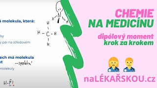 Dipólový moment | chemie na přijímačky na medicínu | naLÉKAŘSKOU.cz