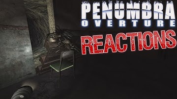 Penumbra Overture [REDUX] Reaction Compilation