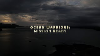 Ocean Warriors Mission Ready Season 2 Trailer