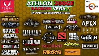 Athlon 200GE (Vega 3) Tested 27 Games in 2025 // Still Worth and Playable? #benchmark #gaming #vega3