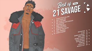 Best Songs Of 21 Savage - 21 Savage Greatest Hits Full Album 2021