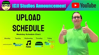 Upload Schedule Cj Studios Announcement