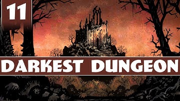Darkness | Darkest Dungeon Gameplay - Part 11