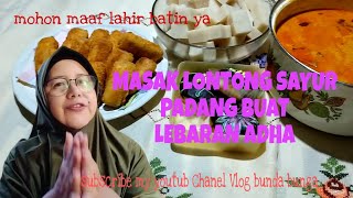 Masak Lontong Padang Buat Lebaranbunda Bunga