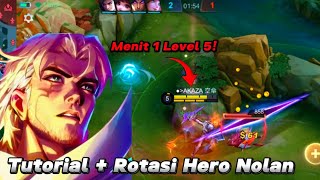 Level 5 Dalam 1 Menit🤯 Tutorial Rotasi Hero Nolan Mobile Legends Bang Bang