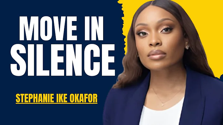 "MOVE IN SILENCE: Let Your Success Make the Noise"'' MOTIVATION SPEECH STEPHANIE IKE OKE OKAFOR