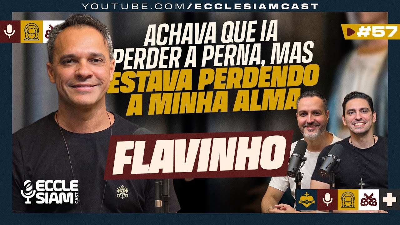 O TESTEMUNHO DE FLAVINHO: DA MÚSICA MUNDANA À CONVERSÃO APÓS UM MILAGRE #ECCLESIAMCAST