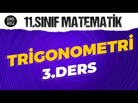 11. SINIF TRİGONOMETRİ 3. DERS