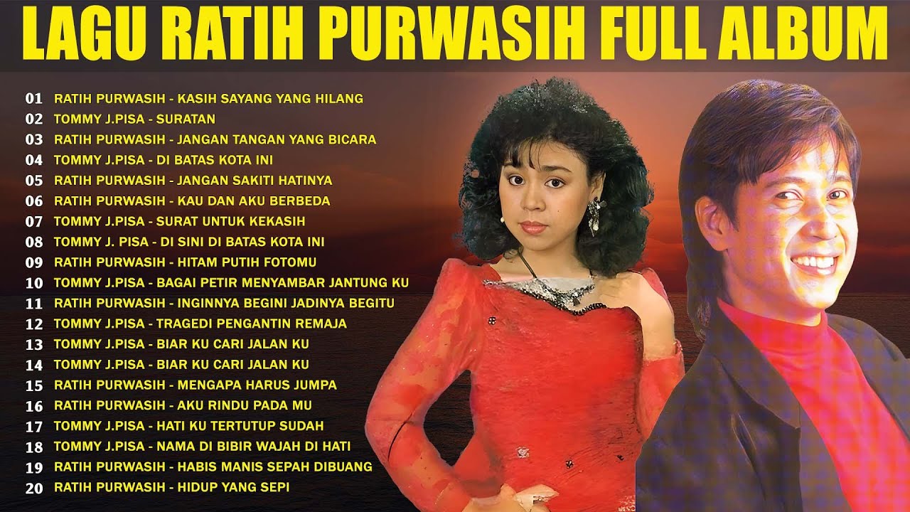 Ratih Purwasih dan Tommy J Pisa Full Album 🍬Lagu Nostalgia Penuh Kenangan 🔆 Tembang Kenangan Terbaik