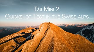 Dji Mini 2 - Quickshot test in the Swiss alps