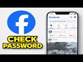 How To Check Password on Facebook - Step By Step