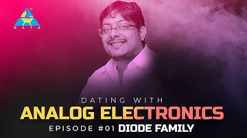 Episode#01 | Dating with Analog Electronics |  Diode Family | By Umesh Dhande Sir